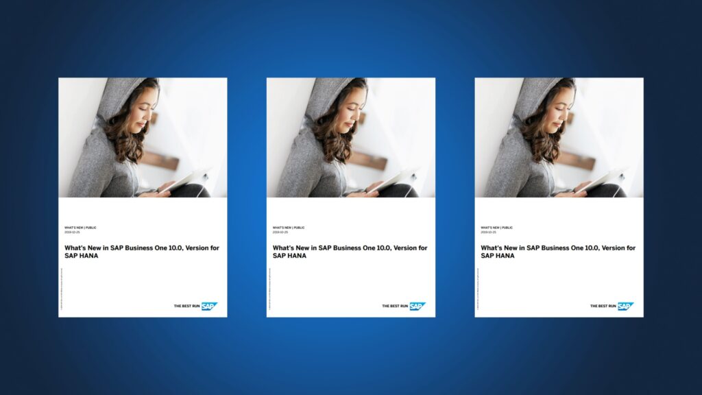 What’s New in SAP Business One 10.0, Version for SAP HANA